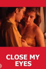 فيلم Close My Eyes 1991 مترجم اون لاين