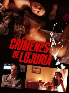 فيلم Crimenes De Lujuria 2011 مترجم اون لاين