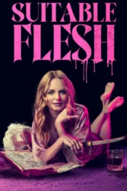 فيلم Suitable Flesh 2023 مترجم اون لاين