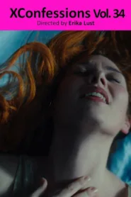 فيلم XConfessions 34 2023 للكبار فقط اون لاين
