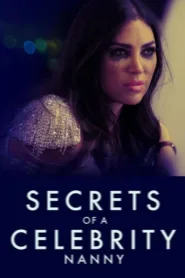 فيلم Secrets of a Celebrity Nanny 2023 مترجم اون لاين
