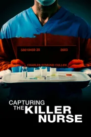 فيلم Capturing the Killer Nurse 2022 مترجم اونلاين HD