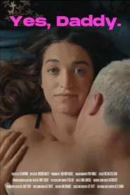 فيلم Yes, Daddy 2023 مترجم اون لاين