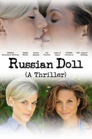 فيلم Russian Doll 2016 مترجم اون لاين