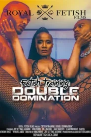 فيلم Fetish Training: Double Domination 2024 للكبار فقط اون لاين