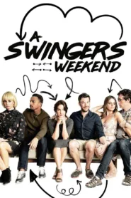 فيلم A Swingers Weekend 2018 مترجم للكبار فقط اون لاين