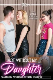فيلم Not Without My Daughter 2 2021 للكبار فقط اون لاين