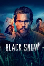مسلسل Black Snow 2023 مترجم