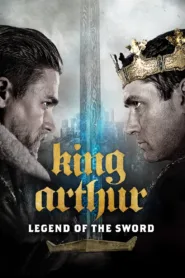 فيلم King Arthur Legend of the Sword 2017 مترجم اون لاين