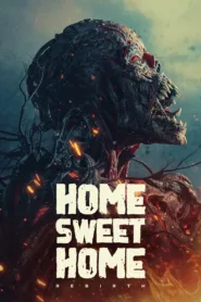 فيلم Home Sweet Home: Rebirth 2025 مترجم اون لاين