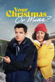فيلم Your Christmas or Mine? 2022 مترجم اون لاين HD