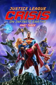 فيلم Justice League: Crisis on Infinite Earths Part Three 2024 مترجم اون لاين