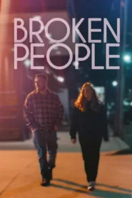 فيلم Broken People 2023 مترجم اون لاين