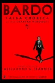 فيلم Bardo: False Chronicle of a Handful of Truths 2022 مترجم اون لاين HD