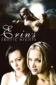 فيلم Erin’s Erotic Nights 2006 للكبار فقط اون لاين