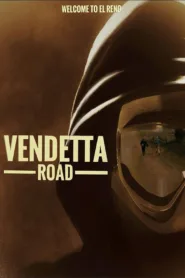 فيلم Vendetta Road 2023 مترجم اون لاين