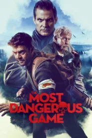 فيلم The Most Dangerous Game 2022 مترجم اون لاين HD