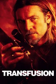 فيلم Transfusion 2023 مترجم اون لاين HD