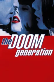 فيلم The Doom Generation 1995 للكبار فقط اون لاين