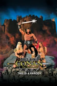فيلم This Ain’t Conan the Barbarian XXX 2011 للكبار فقط اون لاين