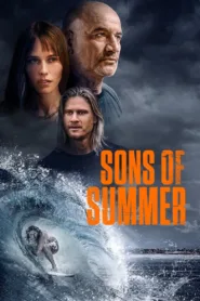 فيلم Sons of Summer 2023 مترجم اون لاين