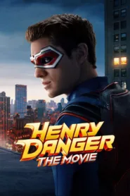فيلم Henry Danger: The Movie 2025 مترجم اون لاين
