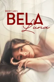 فيلم Bela Luna 2023 مترجم اون لاين