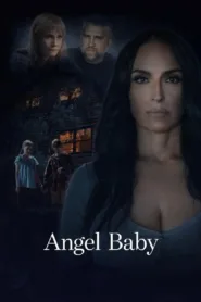 فيلم Angel Baby 2023 مترجم اون لاين