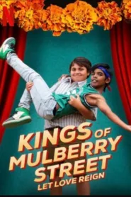 فيلم Kings of Mulberry Street: Let Love Reign 2023 مترجم اون لاين