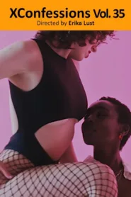 فيلم XConfessions 35 2024 للكبار فقط اون لاين
