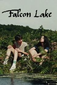 فيلم Falcon Lake 2022 مترجم اون لاين