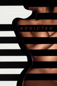 فيلم Addicted 2014 مترجم اون لاين HD