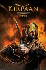 فيلم Kirpaan The Sword of Honour 2014 مترجم اون لاين