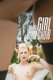 فيلم The All Girl Cum Show 2020 للكبار فقط اون لاين