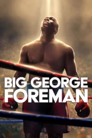 فيلم Big George Foreman 2023 مترجم اون لاين