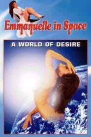 فيلم Emmanuelle in Space 2: A World of Desire 1994 للكبار فقط اون لاين
