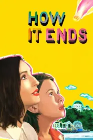 فيلم How It Ends 2021 مترجم اون لاين