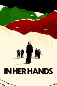 شاهد فيلم In Her Hands 2022 مترجم اون لاين HD