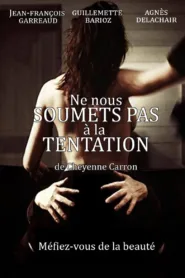 فيلم Lead Us Not Into Temptation 2011 للكبار فقط اون لاين