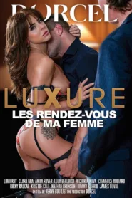 فيلم Luxure: My Wife’s Dates 2024 للكبار فقط اون لاين