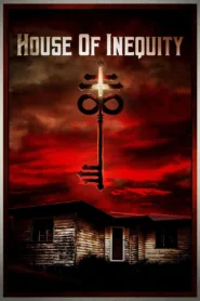 فيلم House Of Inequity 2023 مترجم اون لاين