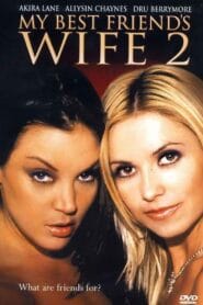 فيلم My Best Friend’s Wife 2 2005 للكبار فقط اون لاين