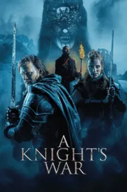 فيلم A Knight’s War 2025 مترجم اون لاين
