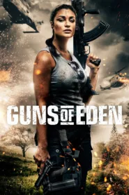 فيلم Guns of Eden 2022 مترجم اون لاين