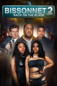 فيلم Bissonnet 2: Back on the Blade 2024 اون لاين
