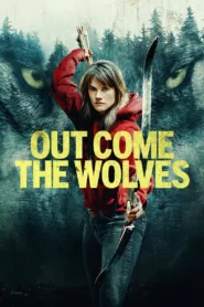 فيلم Out Come the Wolves 2024 مترجم اون لاين