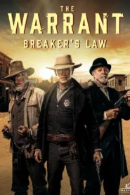 فيلم The Warrant Breakers Law 2023 مترجم اون لاين