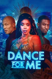 فيلم Dance for Me 2023 مترجم اون لاين