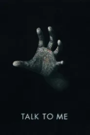 فيلم Talk to Me 2023 مترجم اون لاين