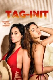 فيلم Tag-init 2023 مترجم للكبار فقط اون لاين